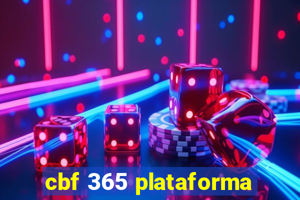 cbf 365 plataforma